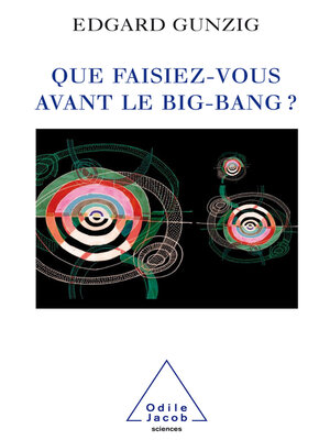 cover image of Que faisiez-vous avant le Big Bang ?